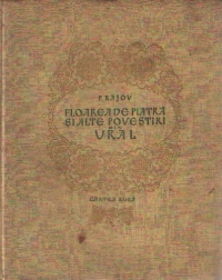 Floarea de piatra si alte povestiri din Ural