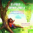 Flora şi norişorul : cele mai frumoase poveşti încep cu un strop de curaj