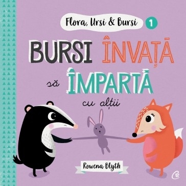 Flora, Ursi & Bursi (1). Bursi invata sa imparta cu altii