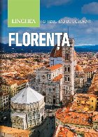 Florenţa : ghidul tău de buzunar
