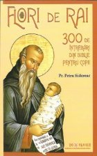 Flori de rai. 300 de intrebari din Biblie pentru copii