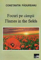 Focuri pe campii. Flames in the fields