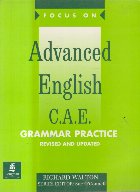 coperta Focus on Advanced English C.A.E. - Grammar Practice