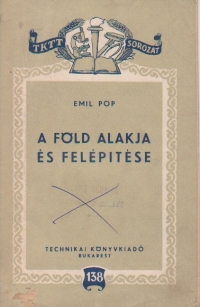A fold alakja es felepitese (Forma si alcatuirea pamintului / limba maghiara)