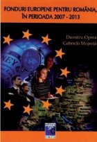 Fonduri europene pentru Romania perioada