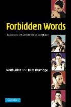 Forbidden Words - Taboo and the Censoring of Language