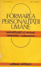 Formarea personalitatii umane Semnificatii sensuri