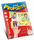Formez propozitii. Volumul 1