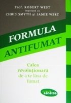 coperta Formula antifumat - Calea revolutionara de a te lasa de fumat