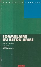 Formulaire Du Beton Arme, Volume 1 - Calculs (Davidovici)