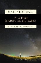 coperta Ce a fost inainte de Big Bang? O istorie intreaga a universului