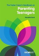 Foster Carer\'s Handbook On Parenting Teenagers