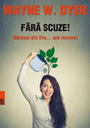 Fără scuze! Năravul din fire… are lecuire!
