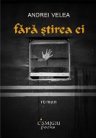 Fără ştirea ei : roman