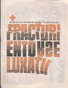 Fracturi, Entorse, Luxatii - Lectia a III-a