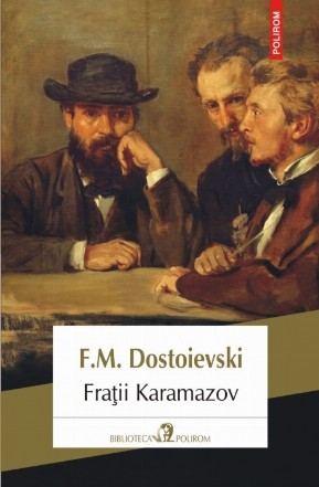 Fraţii Karamazov (ediţia 2018)