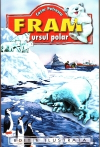 Fram, ursul polar (Editie ilustrata)