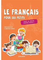 Le français pour les petits : caiet de lucru - clasa I