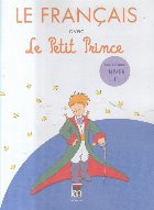 Le Francais avec Le Petit Prince (Franceza cu Micul Print), Volumul I - Hiver (Cu defect)