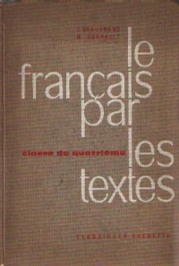 Le Francais Par Les Textes - Classe de Quatrieme