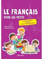 Le francais pour les petits – caiet de lucru pentru clasa pregatitoare