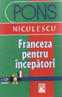 Franceza pentru incepatori (PONS) (contine CD ajutator)