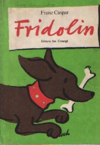 Fridolin - O poveste vesela pentru copii