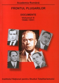 Frontul Plugarilor : Documente (1948-1951) - Volumul II