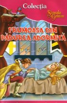 Frumoasa din Padurea Adormita - carte de povesti