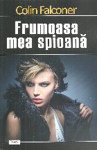 Frumoasa mea spioana