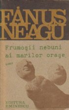 coperta Frumosii nebuni ai marilor orase - Fals tratat despre iubire, Editie definitiva nevarietur