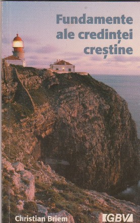 Fundamente ale credintei crestine