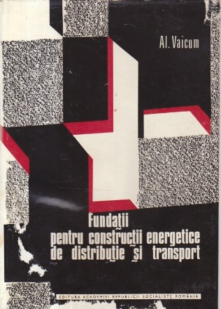 Fundatii pentru constructii energetice de distributie si transport