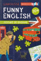 Funny English. Jocuri si engime 10+