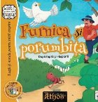 Furnica şi porumbiţa : După faptă şi răsplată