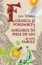 Furnica si porumbita * Magarul in piele de leu ...si alte fabule