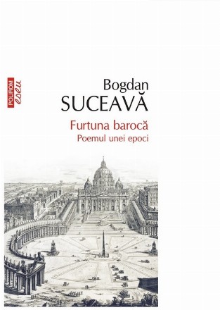 Furtuna barocă : poemul unei epoci
