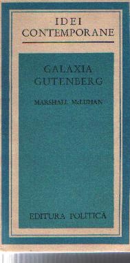 Galaxia Gutenberg - Omul si era tiparului