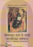 Gandurile bune in viata crestinului ortodox. Viata ca o praznuire duhovniceasca