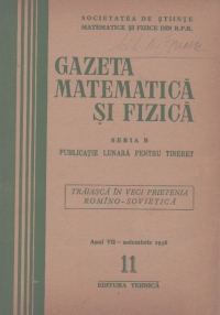 Gazeta matematica si fizica,  11/1956