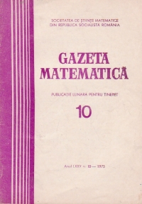 Gazeta Matematica, Nr. 10 - Octombrie 1975