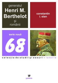 Generalul Henri M. Berthelot si romanii