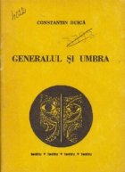 Generalul si umbra - Evocare dramatica
