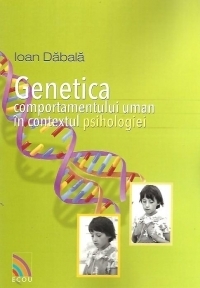 Genetica comportamentului uman in contextul psihologiei