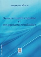 Geneza limbii etnogeneza romanilor Editie
