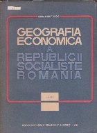 Geografia economica Republicii Socialiste Romania