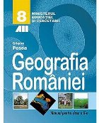 Geografia Romaniei. Manual pentru clasa a VIII-a