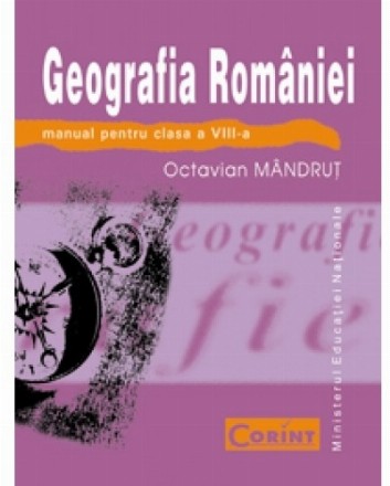 Geografia României - Manual pentru clasa a VIII-a