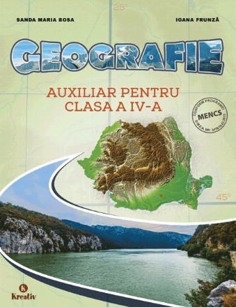 Geografie. Auxiliar pentru clasa a IV-a