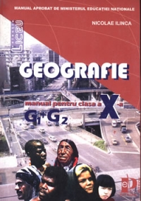 Geografie, Manual pentru clasa a X-a (Ilinca)
